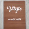 Uvítací cedule - imitace dřeva - Image 3